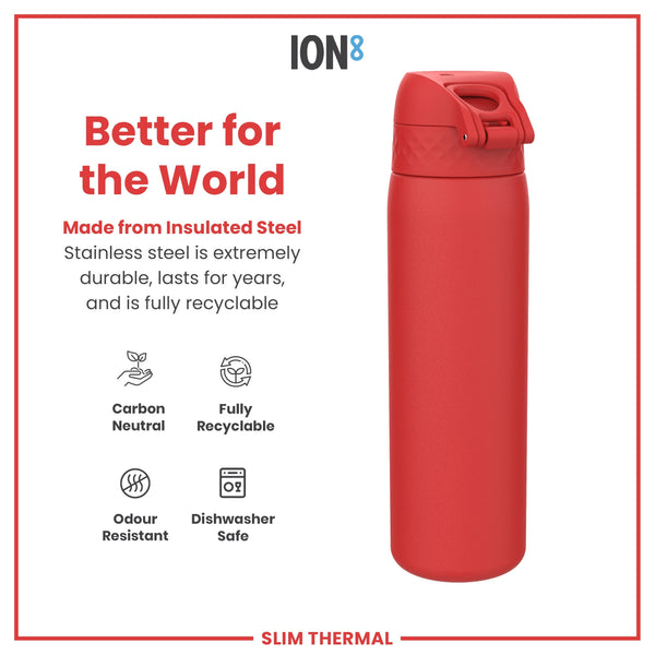 A red insulated steel water bottle sits on a white background; it is made from recyclable, durable material and is dishwasher safe. Better for the World. ION8. SLIM THERMAL.