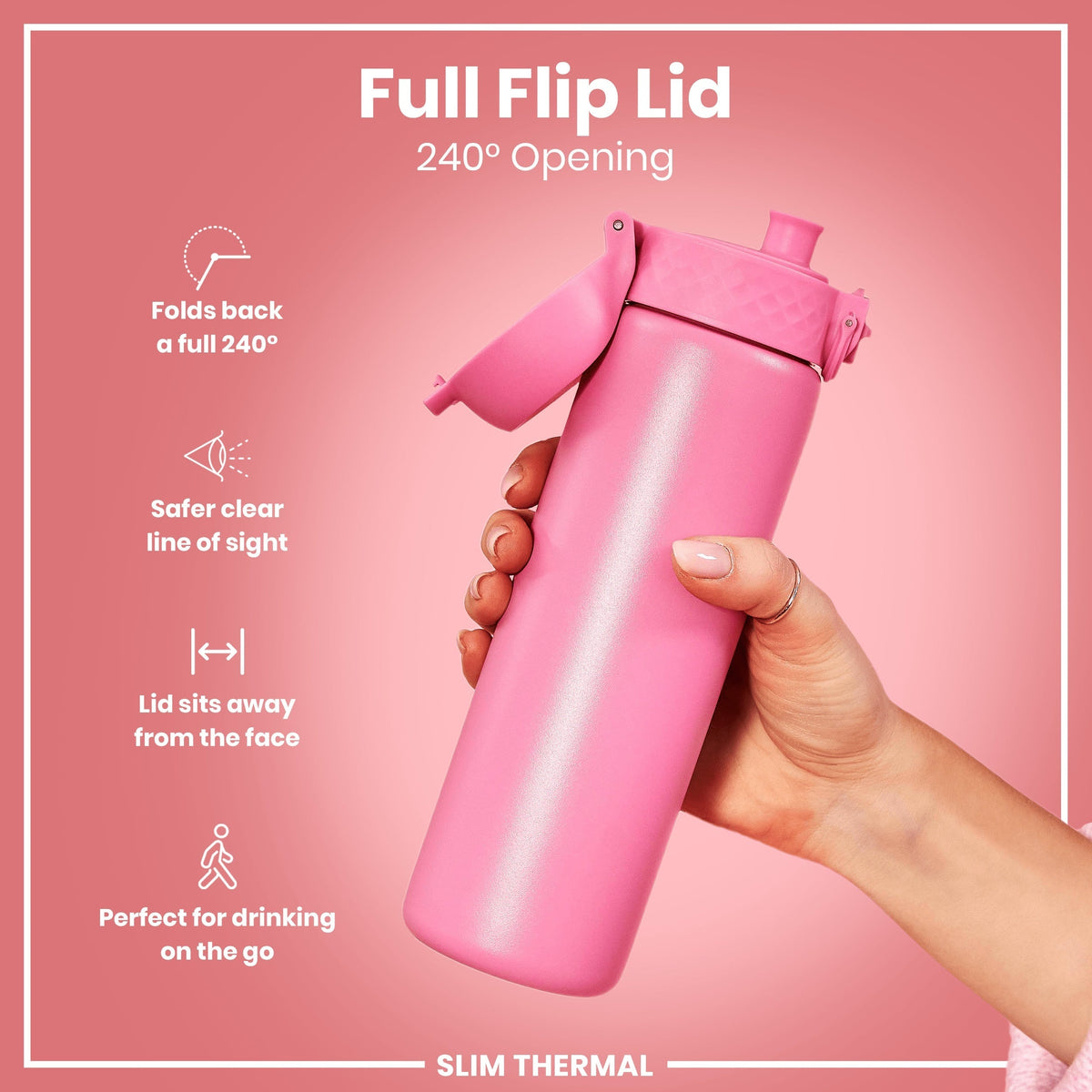 A pink water bottle, with its lid flipped open, is held in a hand. The bottle is slim and thermal. The lid has a 240° opening.