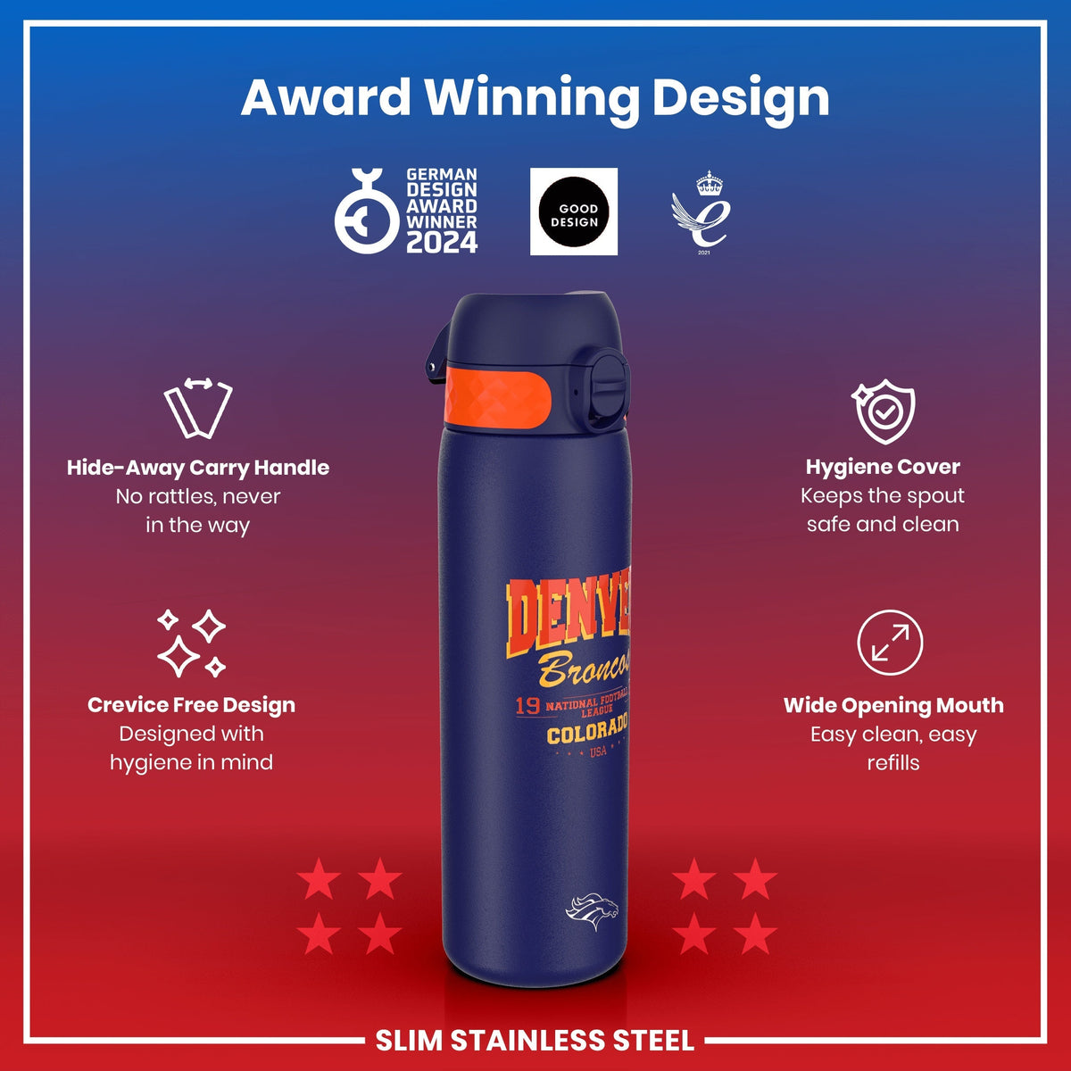 A navy blue, slim stainless steel water bottle, featuring a Denver Broncos design, is displayed against a red background. It has a hide-away carry handle, crevice-free design, hygiene cover, and wide opening mouth. The bottle is labeled as an award-winning design.