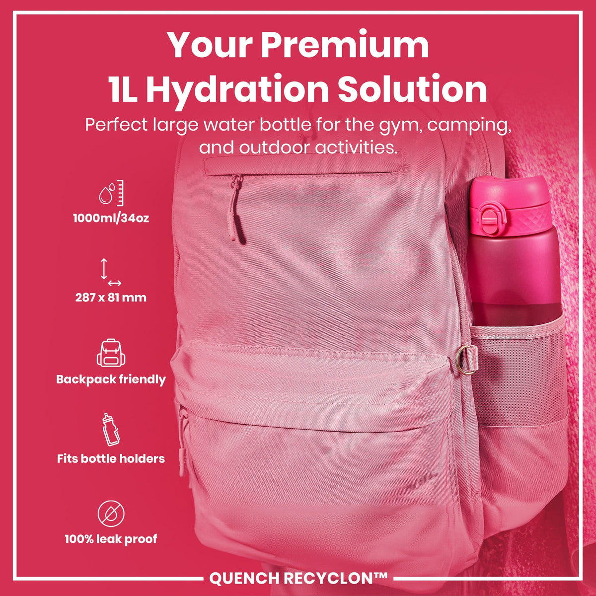 A pink, 1L water bottle fits inside a pink backpack's side pocket; it's advertised as perfect for gym, camping, and outdoor use; it's backpack friendly, fits bottle holders and is leak proof.