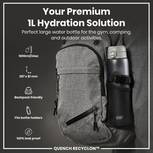 A grey water bottle is secured in a grey backpack's side pocket. The bottle is 1000ml/34oz and backpack-friendly. The text reads: "Your Premium 1L Hydration Solution. Perfect large water bottle for the gym, camping, and outdoor activities. 1000ml/34oz. 287 x 81 mm. Backpack friendly. Fits bottle holders. 100% leak proof. QUENCH RECYCLON™".