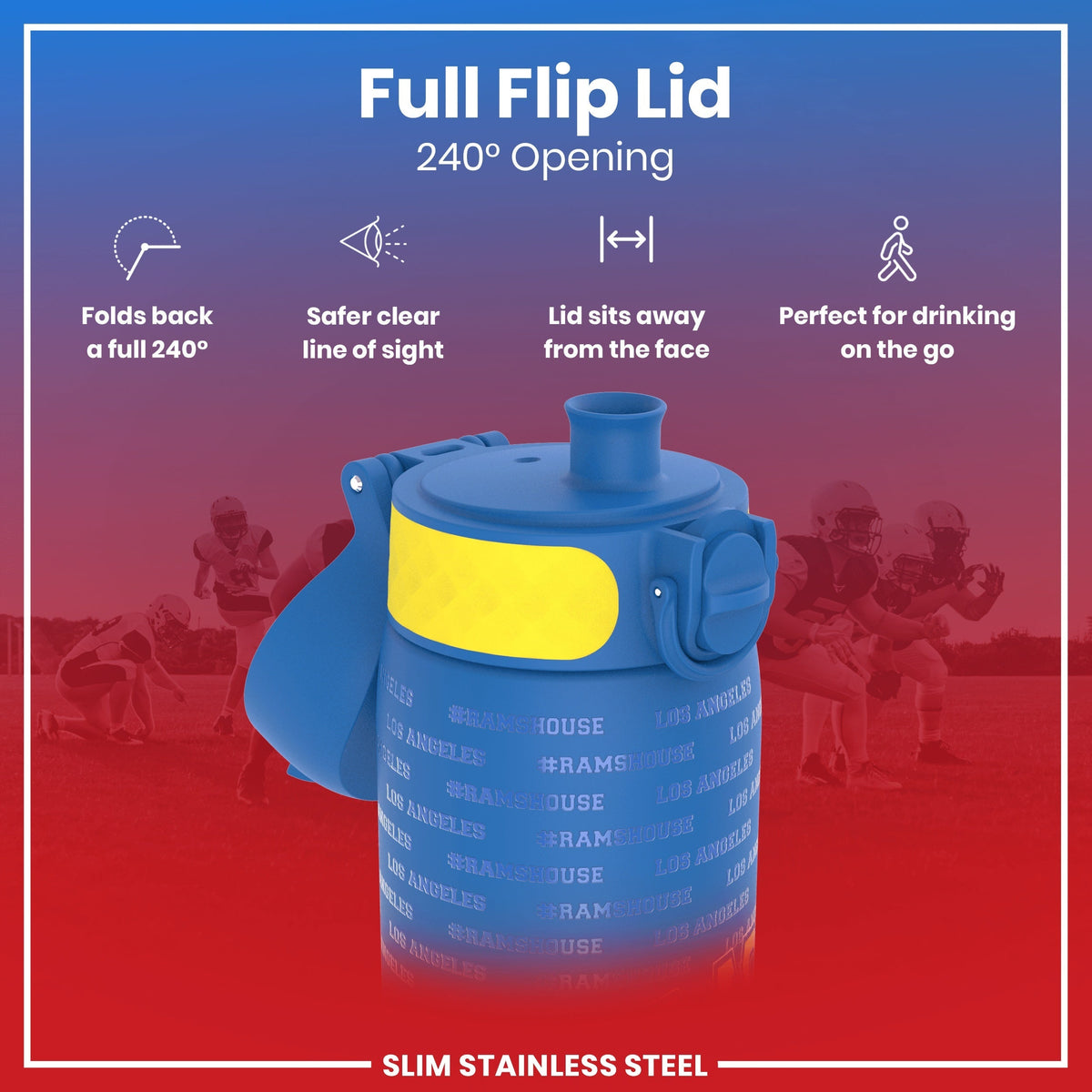 A blue, slim stainless steel water bottle with a full flip lid, showcasing a 240° opening, is shown against a blurred background of American football players. The bottle features repeated text: "#RAMSHOUSE" and "LOS ANGELES".