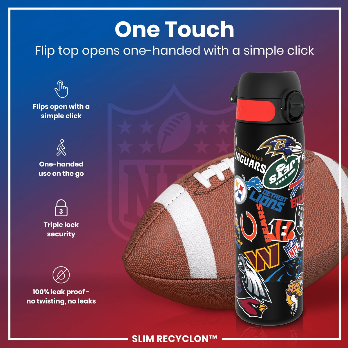 A water bottle with a flip top rests beside a football. The bottle’s lid opens one-handed via a simple click; it is leakproof and has triple-lock security. The bottle displays various NFL team logos.
