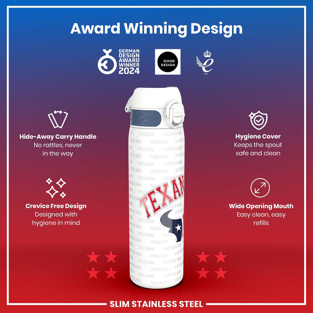 A slim stainless steel water bottle, displaying a team logo, sits against a red and blue gradient background; it features a hide-away handle, crevice-free design, hygiene cover, and wide mouth for easy cleaning and refills. Award Winning Design. German Design Award Winner 2024. Good Design. 2021.