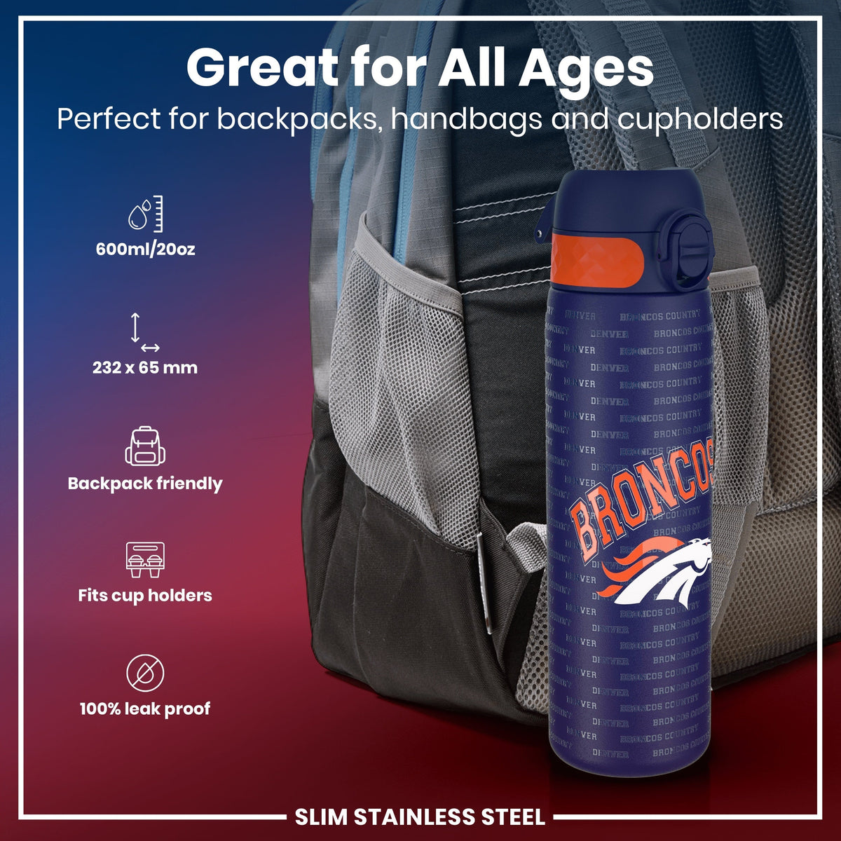 A slim stainless steel water bottle sits in a backpack pocket. It is 600ml/20oz, 232 x 65 mm, backpack and cupholder friendly, and 100% leak proof. The bottle features a Broncos logo.