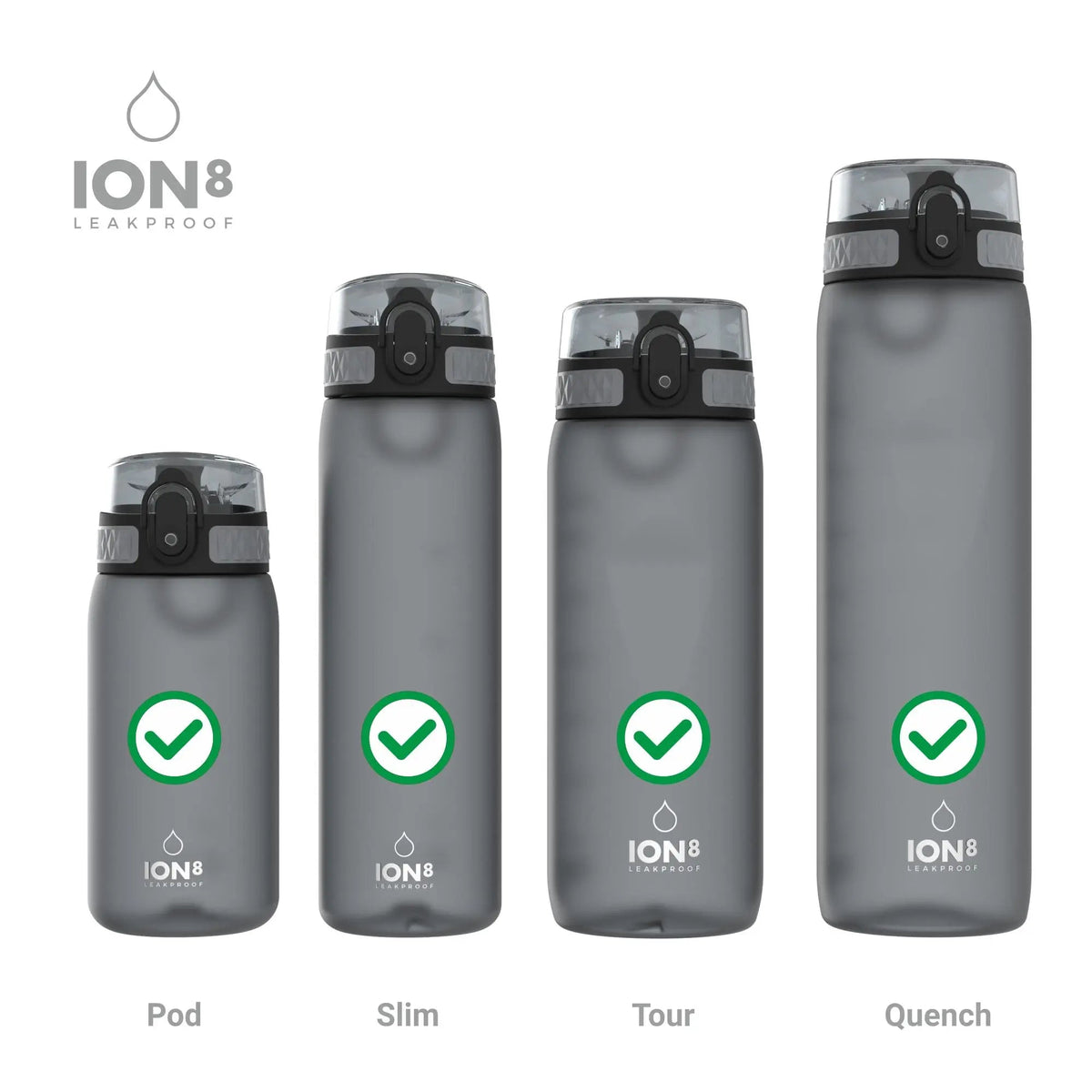 Four gray Ion8 water bottles of varying heights stand upright with green check marks on each. The bottles are labeled Pod Slim Tour Quench on a plain white background. Text reads ION8 LEAKPROOF.
